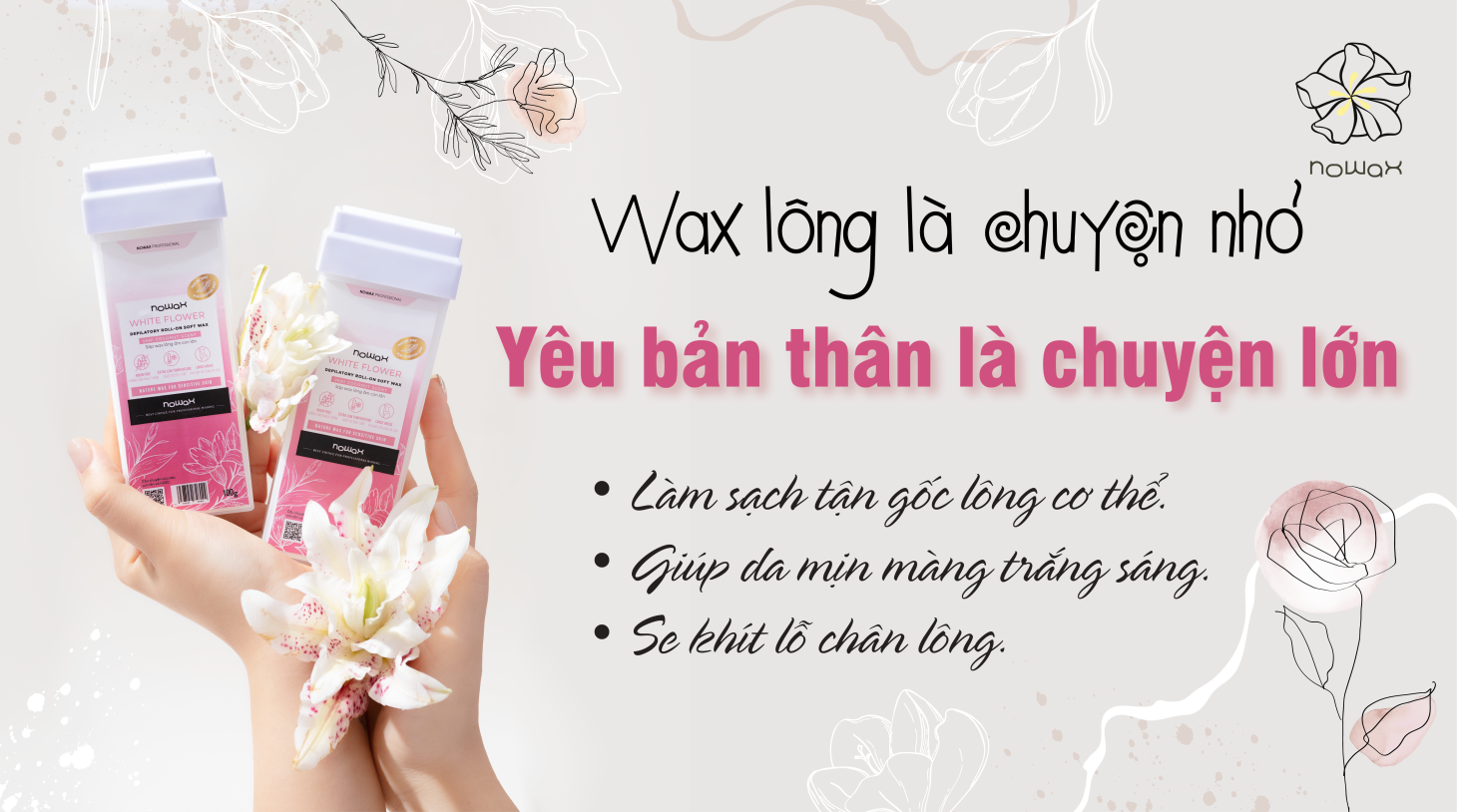 Nowax - Wax lông là chuyện nhỏ